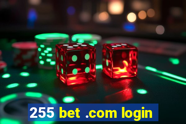 255 bet .com login